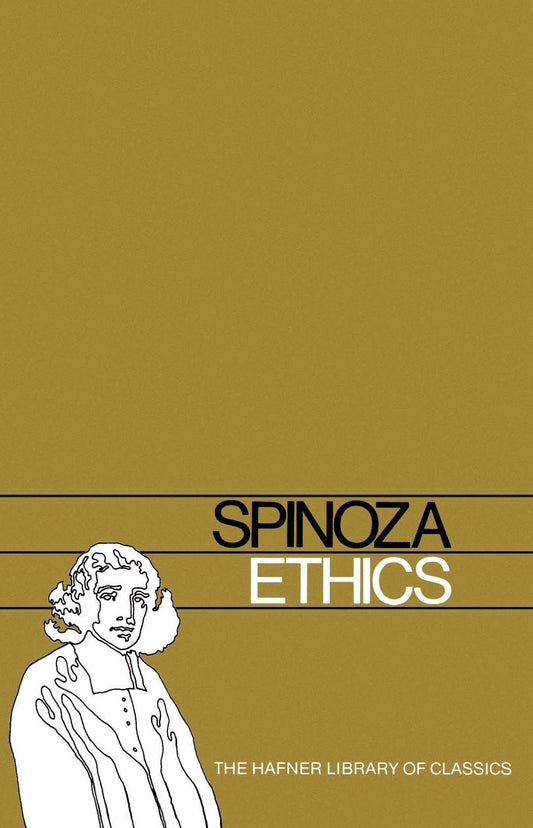 Ethics (Hafner Library of Classics)