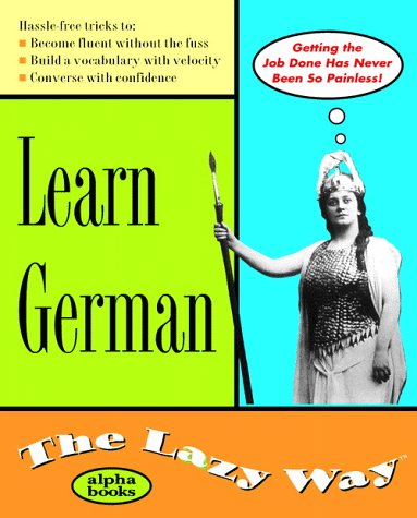 Learn German: The Lazy Way (Macmillan Lifestyles Guide)