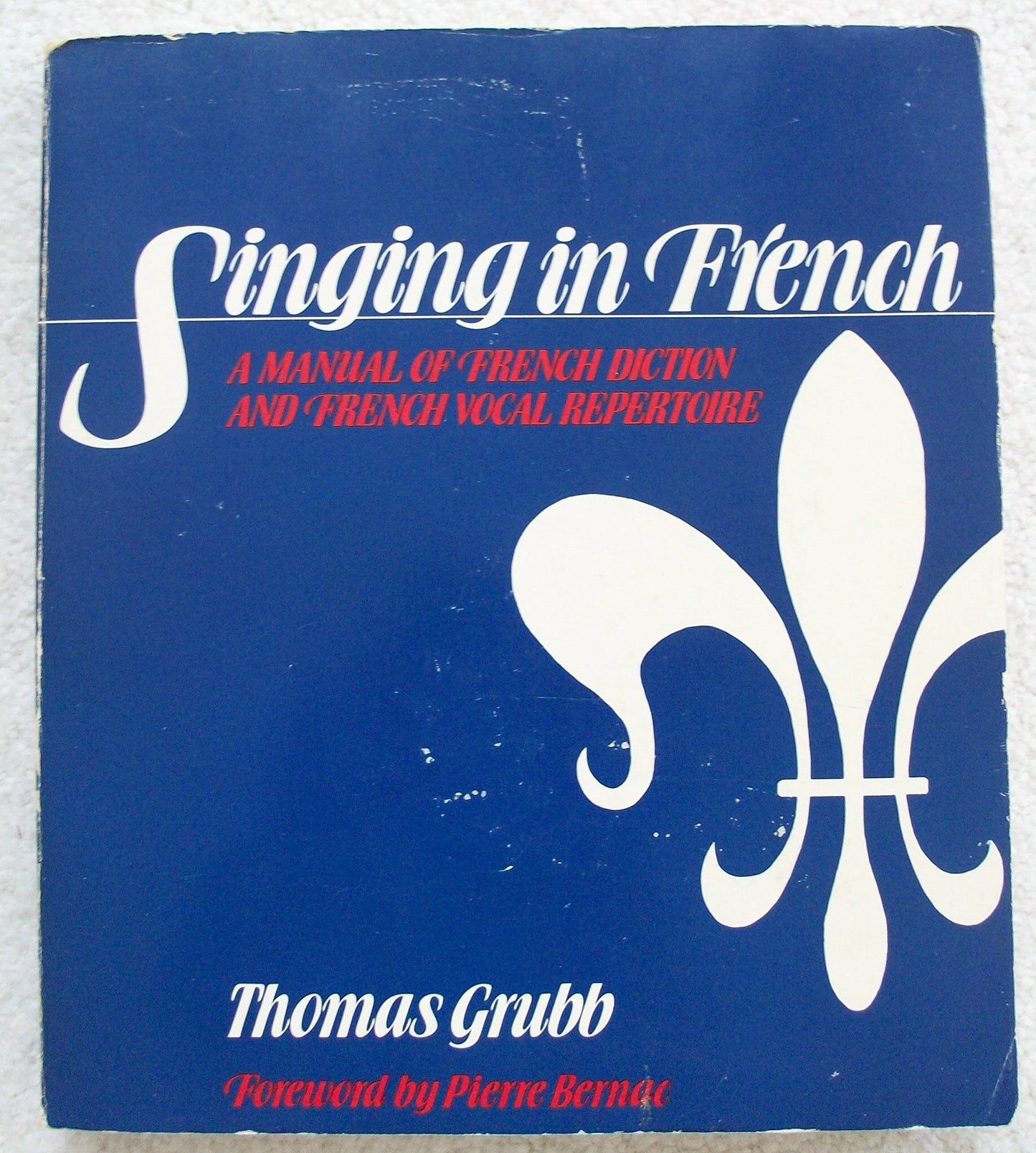 Singing in French: A Manual of French Diction and French Vocal Repertoire