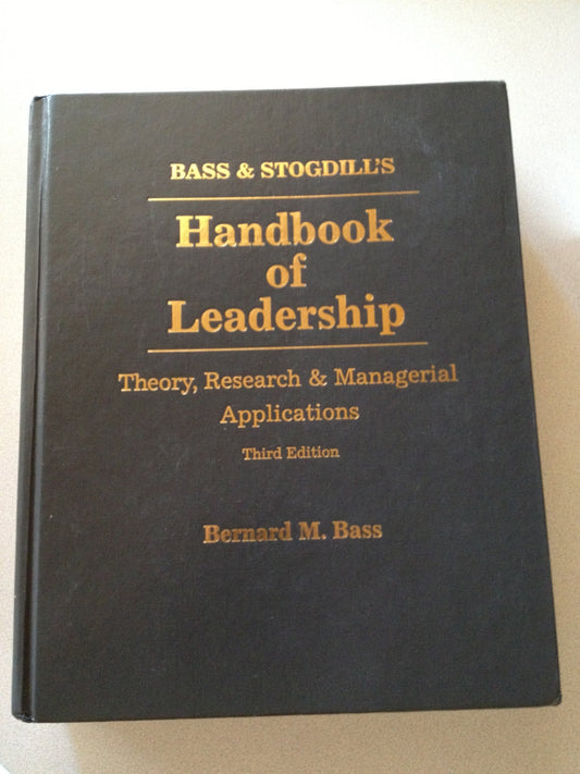 Bass & Stogdill's Handbook of Leadership: Theory, Research & Managerial Applications - 1017