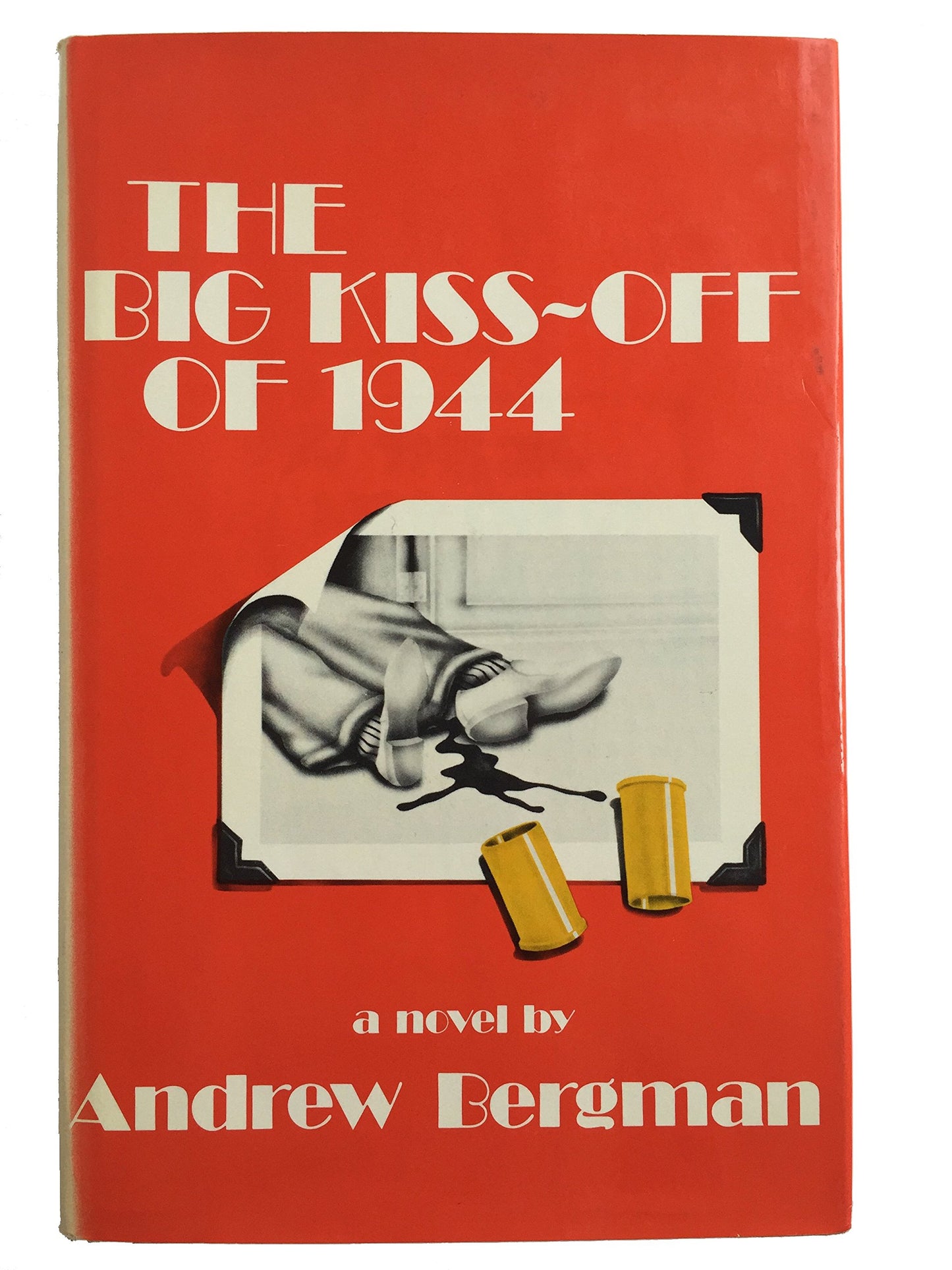 The big kiss-off of 1944;: A Jack LeVine mystery