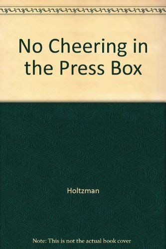 No Cheering in the Press Box