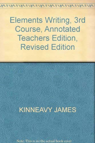 Elements Writing, 3rd Course, Annotated Teachers Edition, Revised Edition