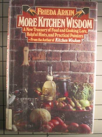 More Kitchen Wisdom
