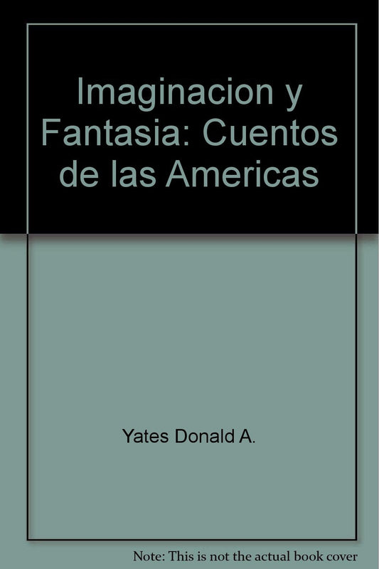 Imaginacion y Fantasia: Cuentos de las Americas - 5727