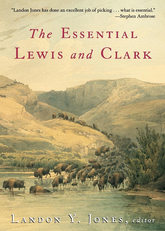 The Essential Lewis and Clark (Lewis & Clark Expedition) - 265