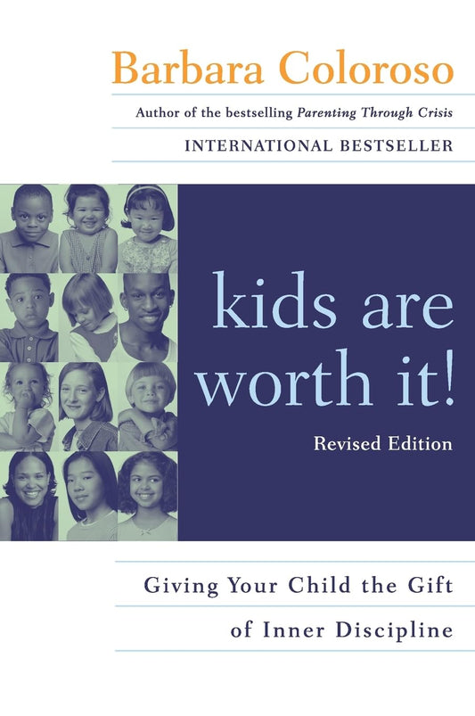 KIDS ARE WORTH IT! : GIVING YOUR