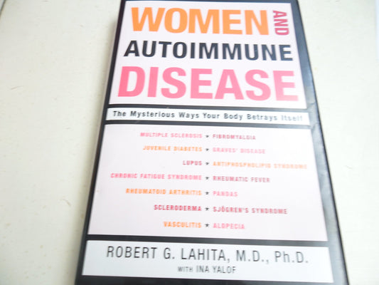 Women and Autoimmune Disease: The Mysterious Ways Your Body Betrays Itself - 443