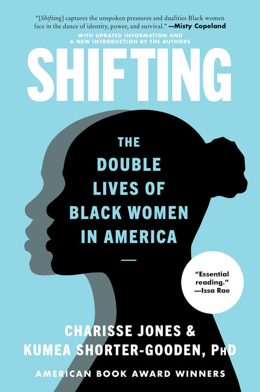 Shifting: The Double Lives of Black Women in America - 5673