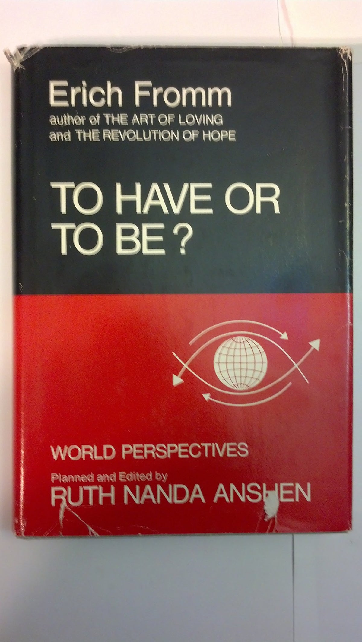 To Have or to Be? (World Perspectives, Vol. 50)