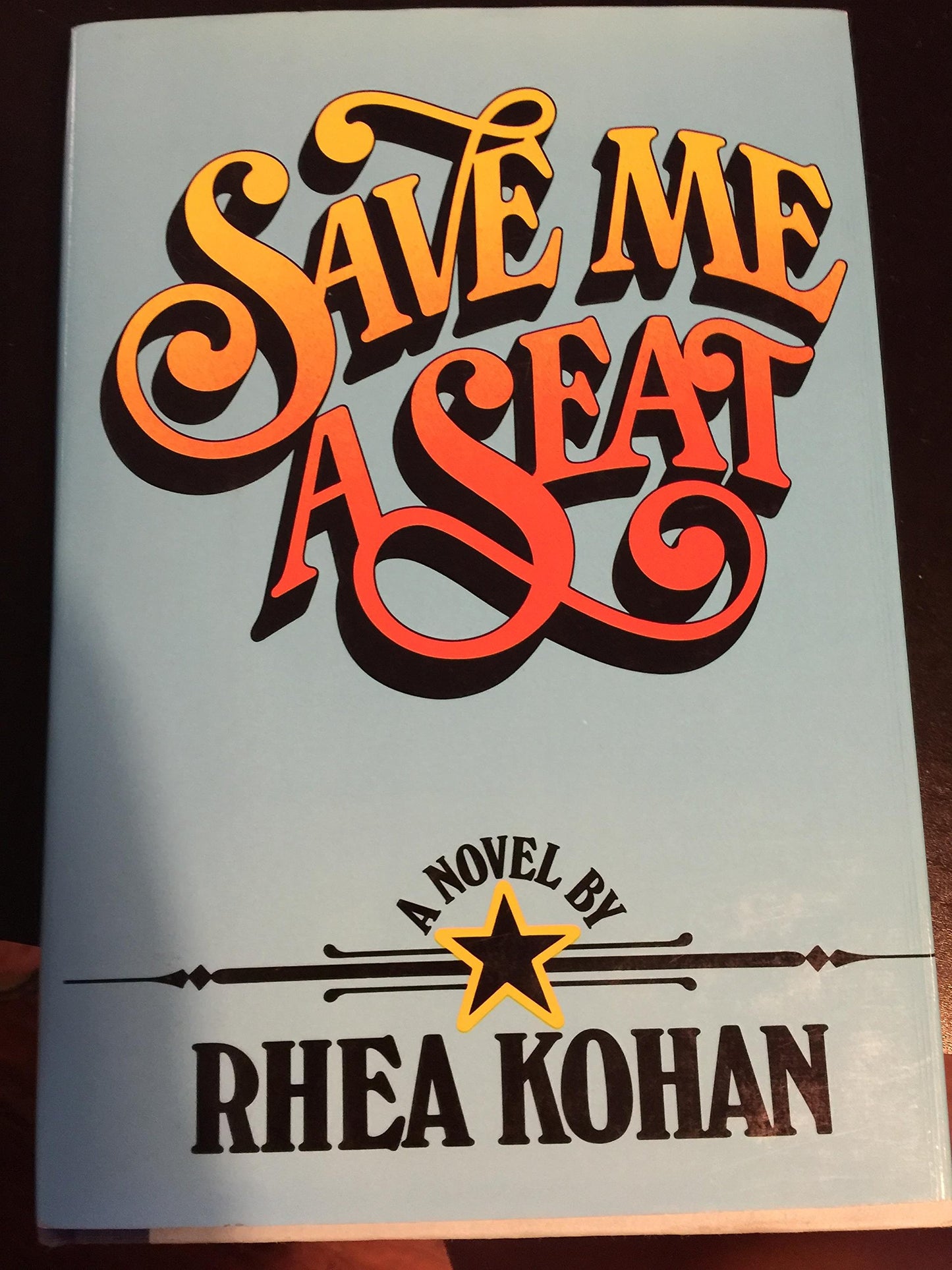 Save me a seat: A novel