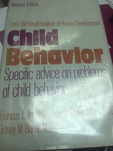Child Behavior: From the Gesell Institute of Human Development