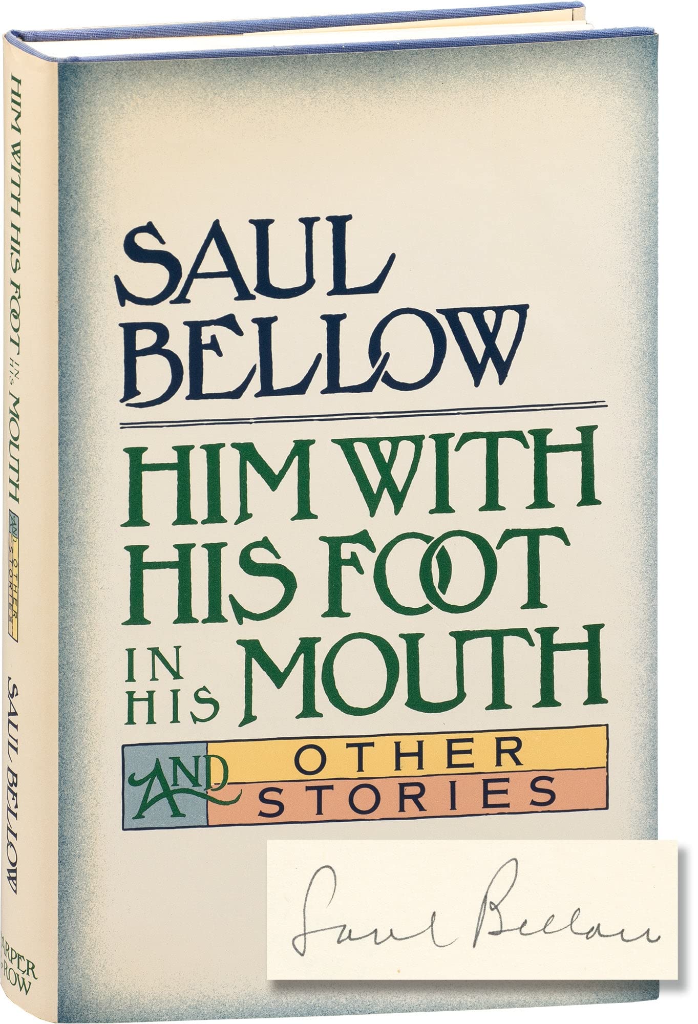 Him With His Foot in His Mouth and Other Stories