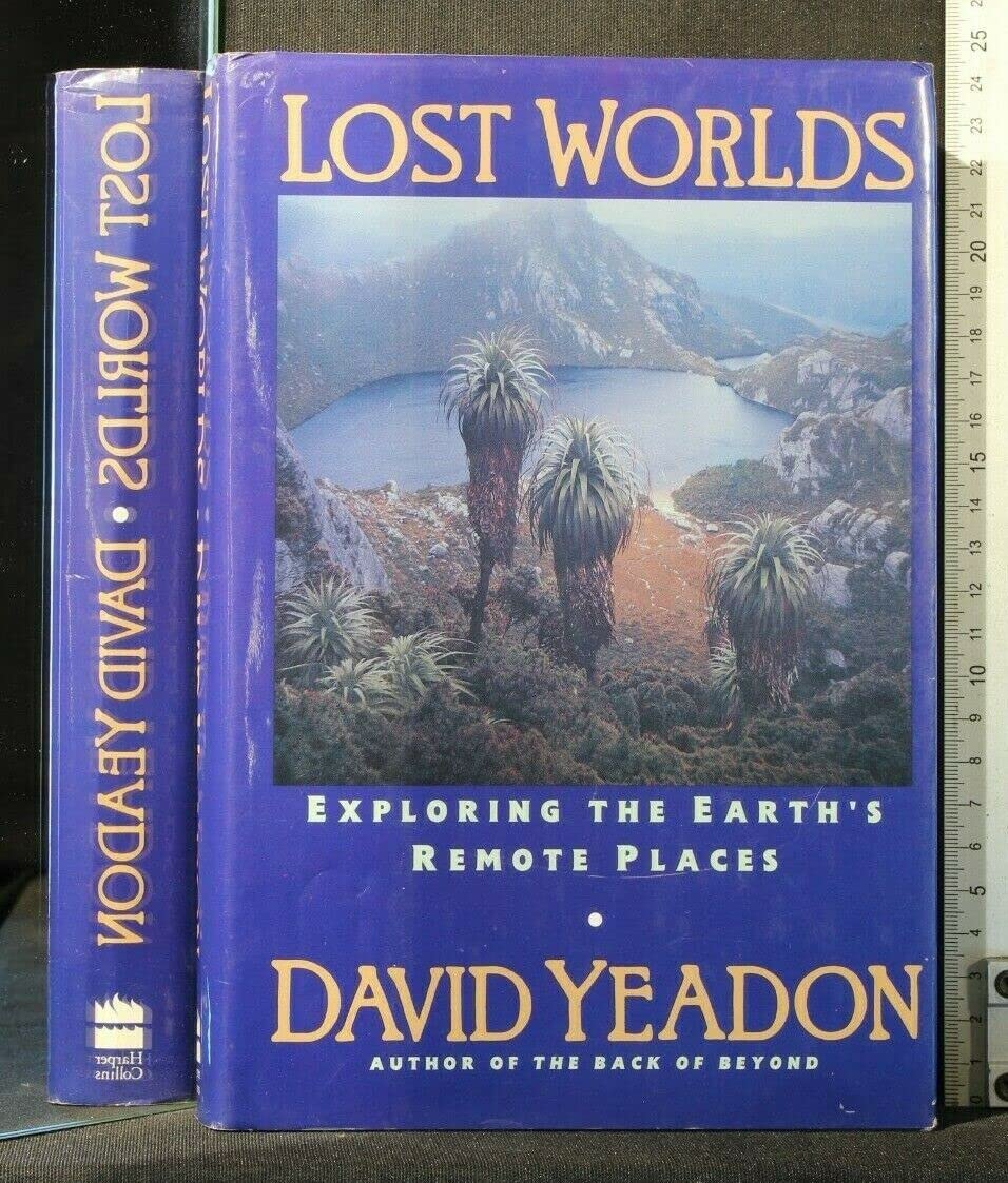 Lost Worlds: Exploring the Earth's Remote Places