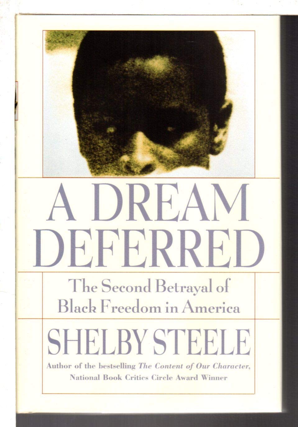 A Dream Deferred: The Second Betrayal of Black Freedom in America