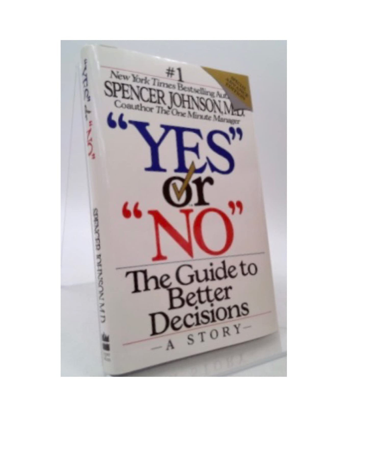 Yes or No: The Guide to Better Decisions