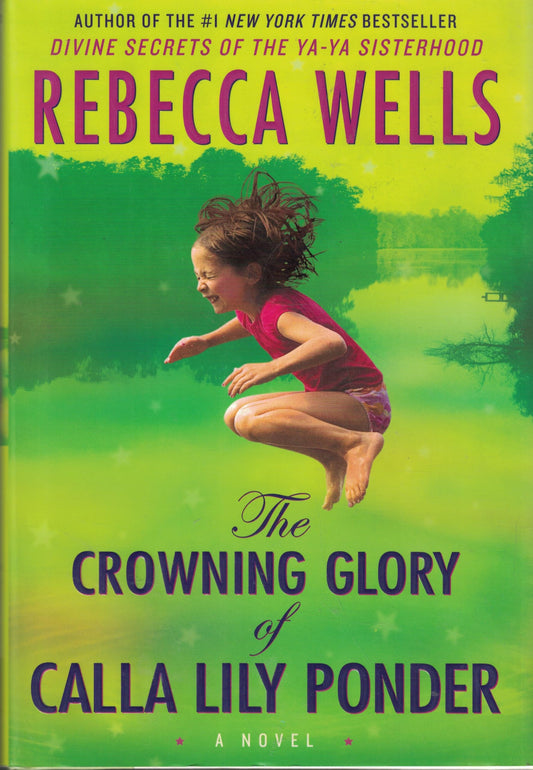 The Crowning Glory of Calla Lily Ponder: A Novel