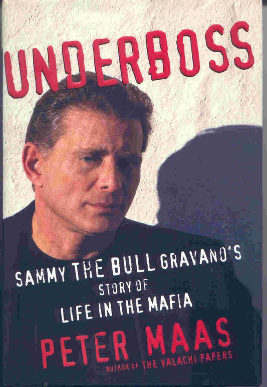 Underboss: Sammy the Bull Gravano's Story of Life in the Mafia - 4149