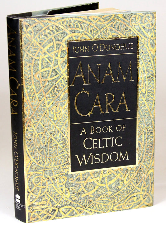Anam Cara: A Book of Celtic Wisdom