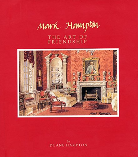 Mark Hampton: The Art of Friendship - 7401