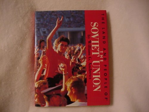 The Land and People of the Soviet Union (Portraits of the Nations)