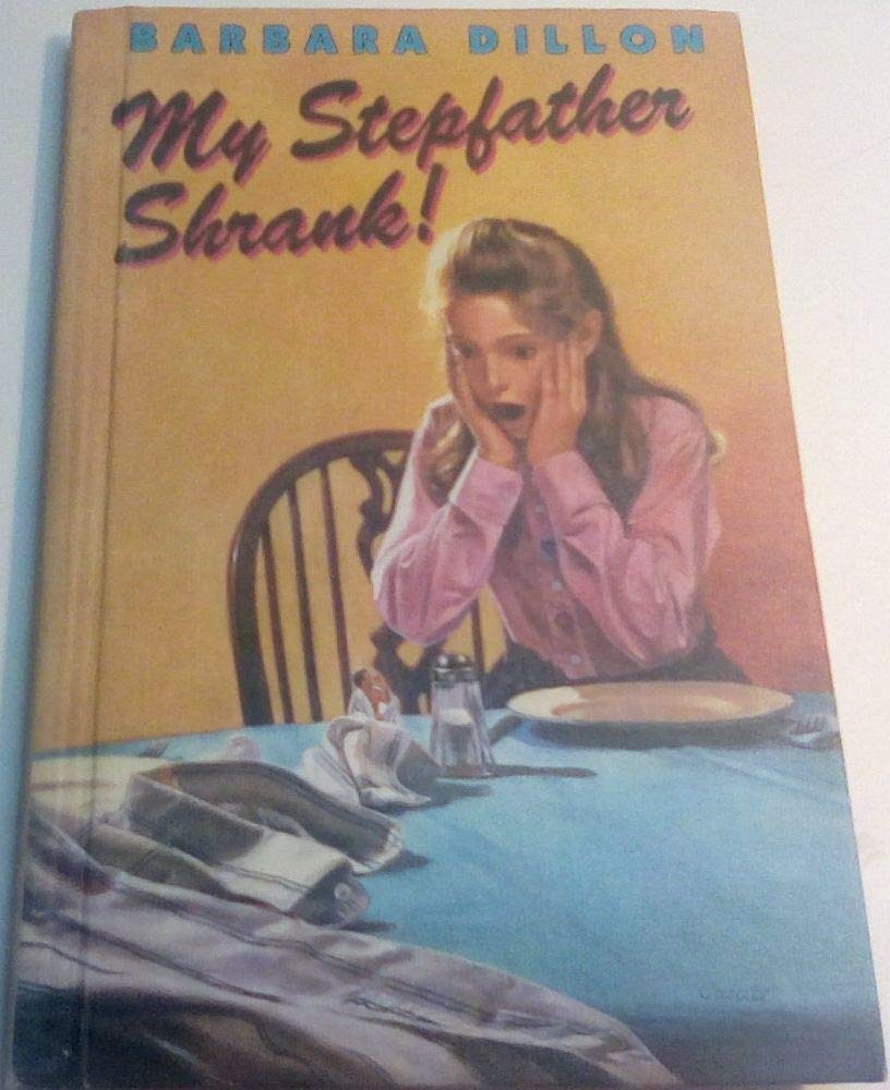 My Stepfather Shrank!