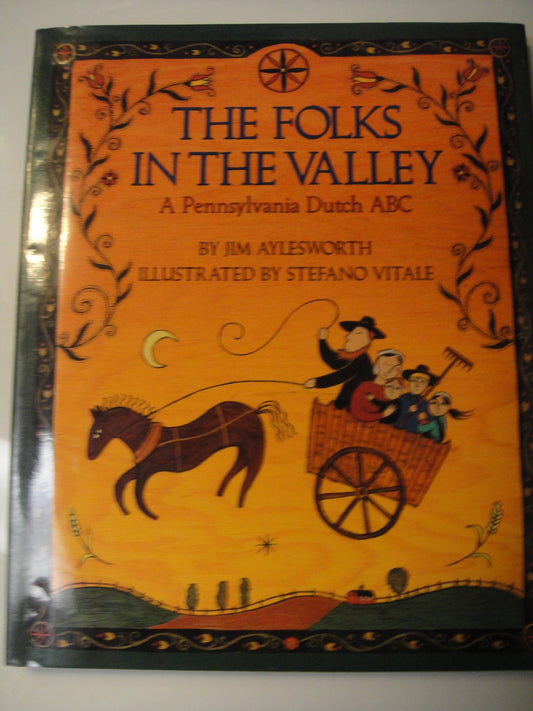 The Folks in the Valley: A Pennsylvania Dutch ABC