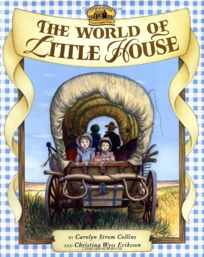 The World of Little House (Little House Nonfiction, 13)