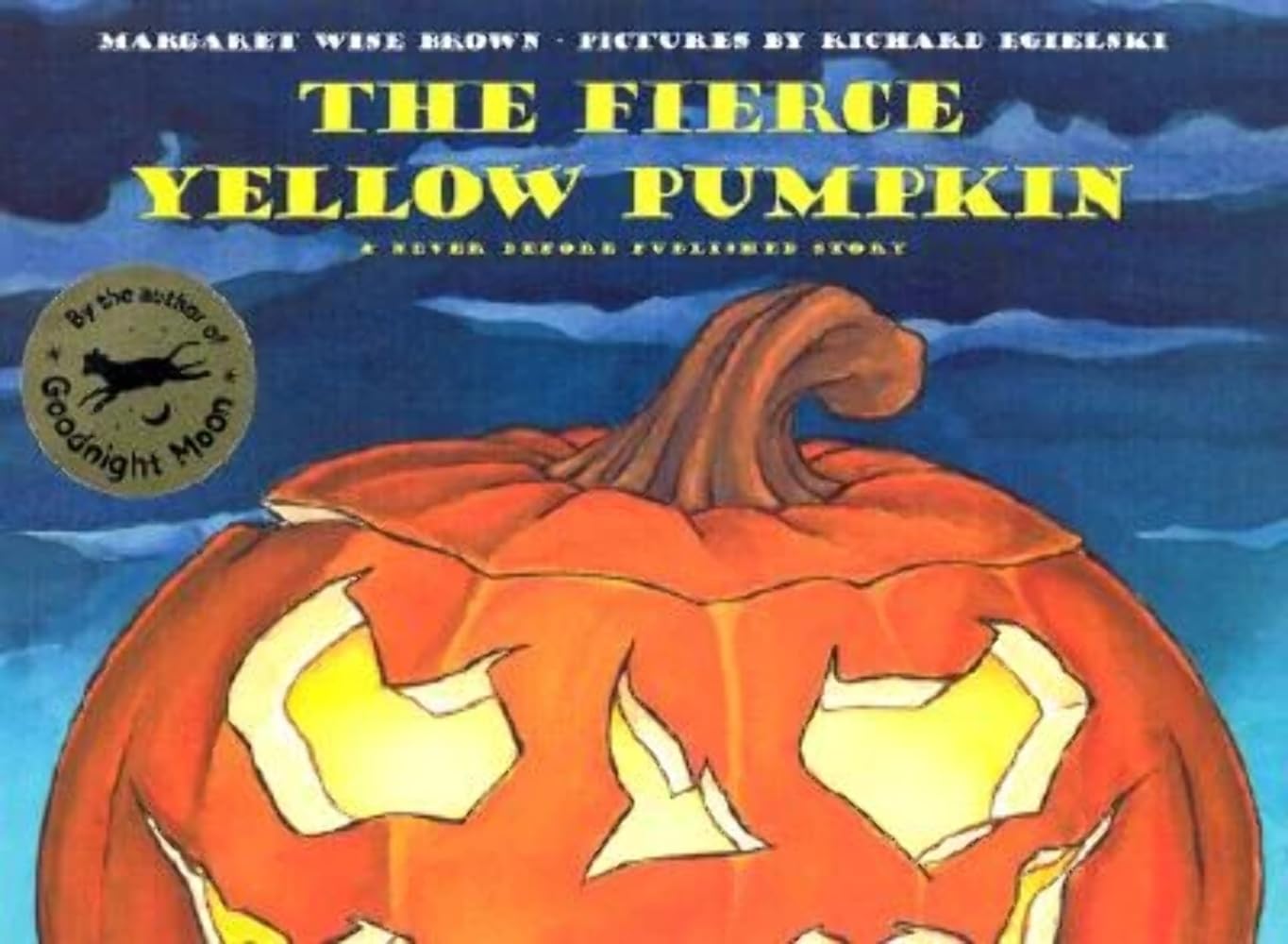 The Fierce Yellow Pumpkin: A Great Fall and Halloween Read for Kids