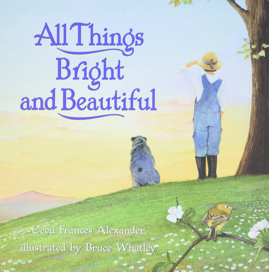All Things Bright and Beautiful - 4181