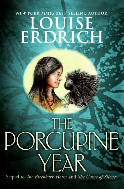 The Porcupine Year (Birchbark House, 3)