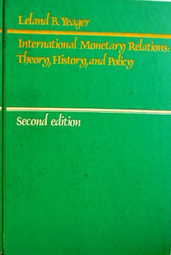 International monetary relations: Theory, history, and policy