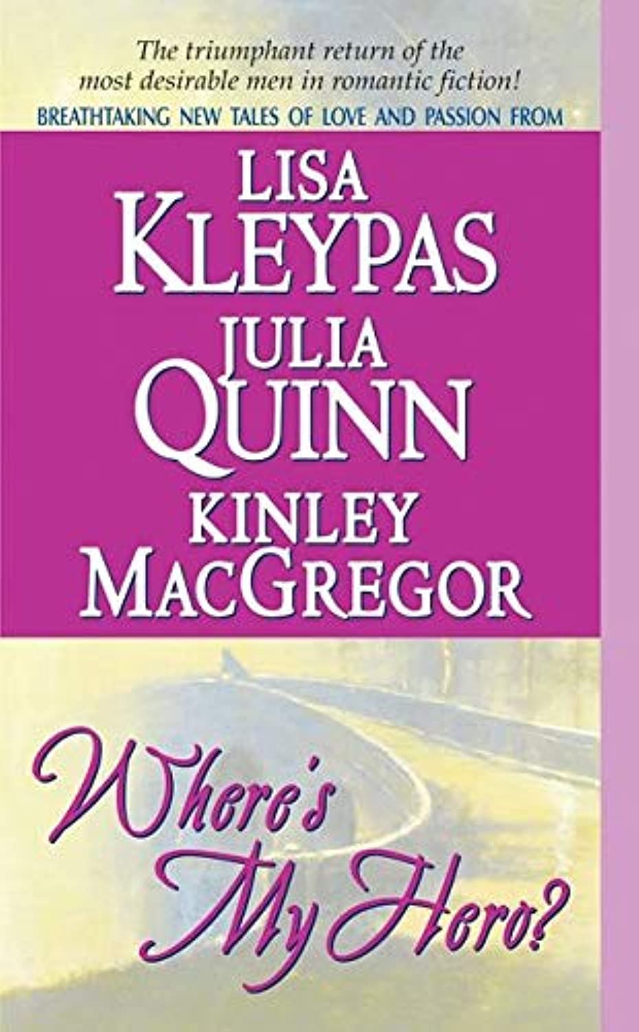 Where's My Hero?: A Romance Anthology of Beloved Secondary Characters Getting Their Love Stories (A Bow Street Novella, 1)
