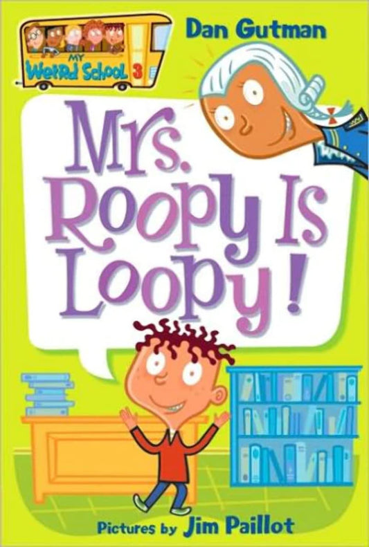 My Weird School #3: Mrs. Roopy Is Loopy! - 7752