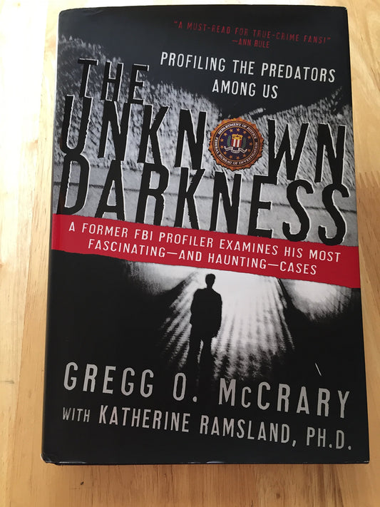 The Unknown Darkness: Profiling the Predators Among Us
