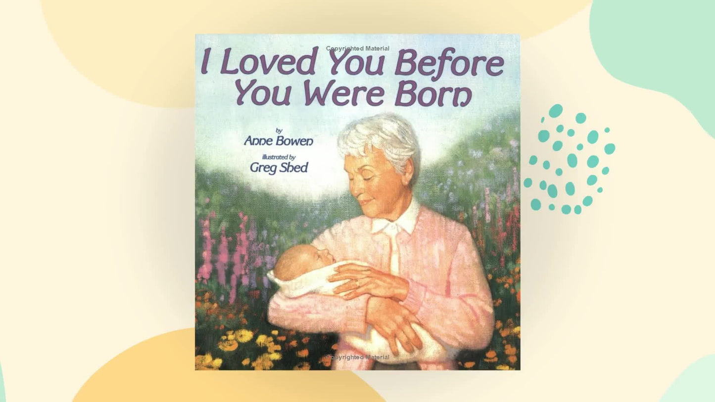 I Loved You Before You Were Born