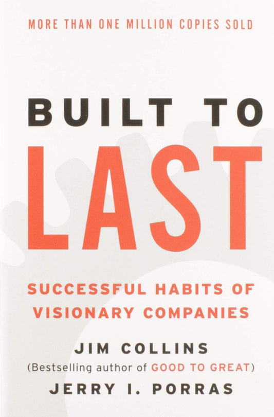 Built to Last: Successful Habits of Visionary Companies (Good to Great, 2) - 3051