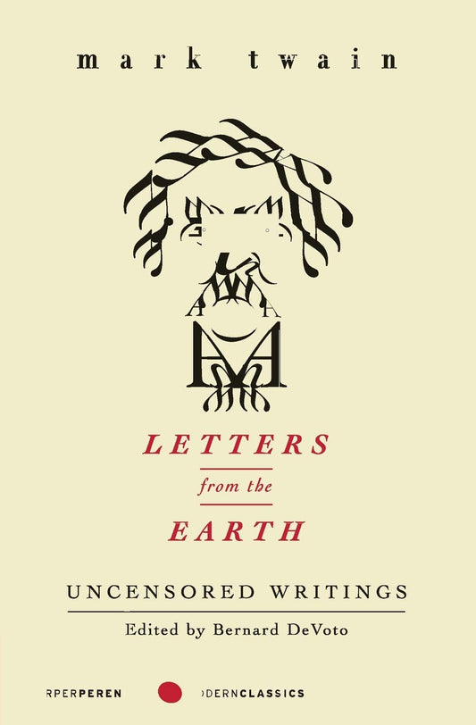 Letters from the Earth: Uncensored Writings (Perennial Classics) - 1290