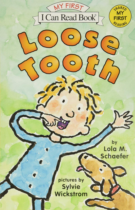 LOOSE TOOTH (MY FIRST I CAN READ