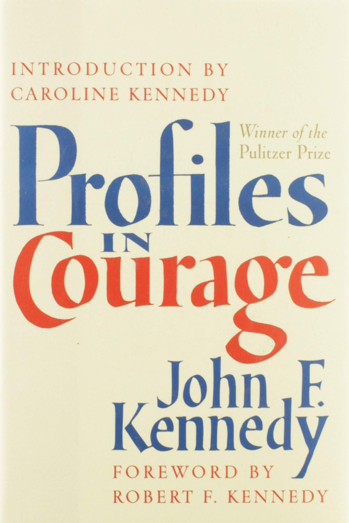 Profiles in Courage: JFK's Pultizer Prize-Winning Classic