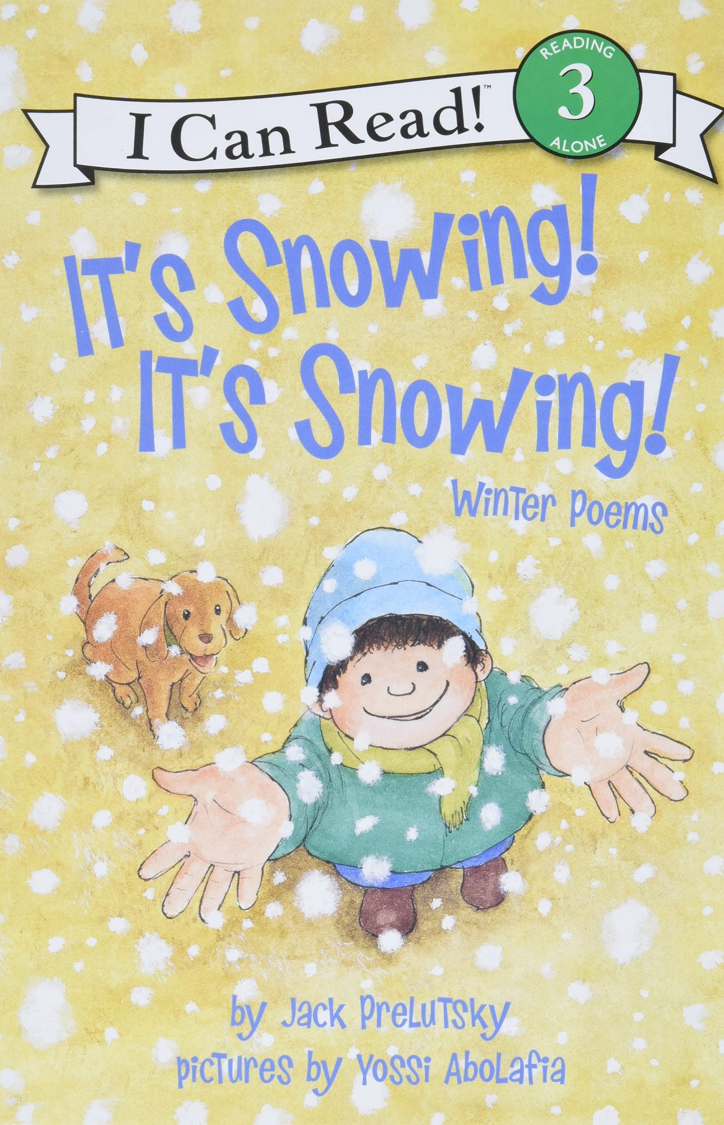 It's Snowing! It's Snowing!: Winter Poems – Lively Illustrated Verses About Snowflakes for Children (Ages 4-8) (I Can Read Level 3)