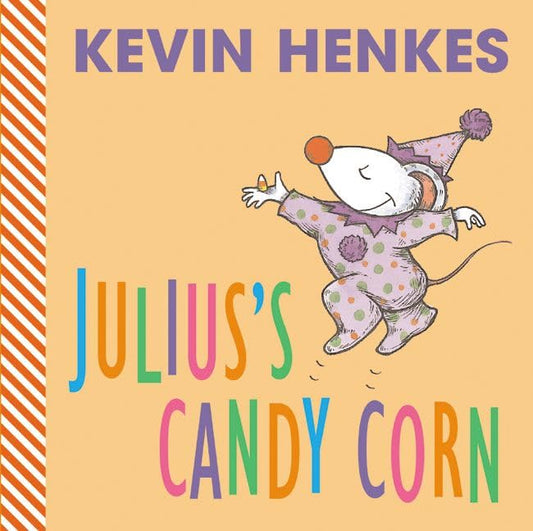 Julius's Candy Corn: A Great Fall and Halloween Read for Kids