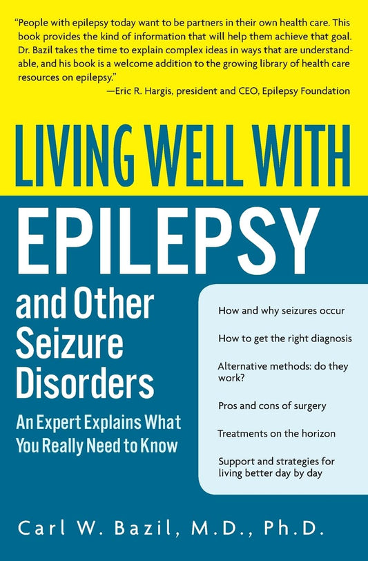 Living Well with Epilepsy and Other Seizure Disorders: An Expert Explains What You Really Need to Know (Living Well (Collins)) - 1452