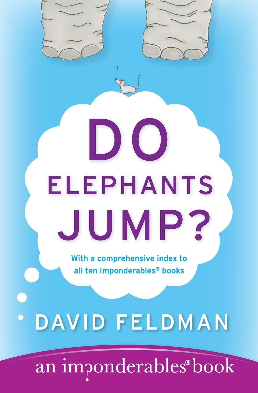 Do Elephants Jump? (Imponderables Series, 10)