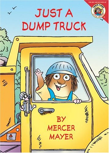 Little Critter: Just a Dump Truck