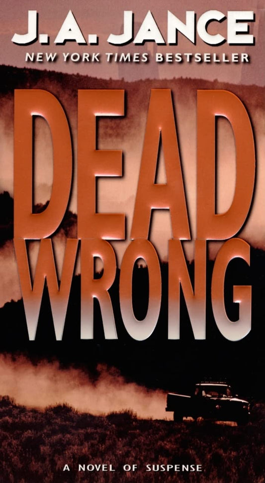 Dead Wrong (Joanna Brady Mysteries, 12) - 322