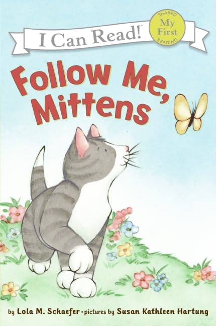 FOLLOW ME, MITTENS (MY FIRST I C - 9548