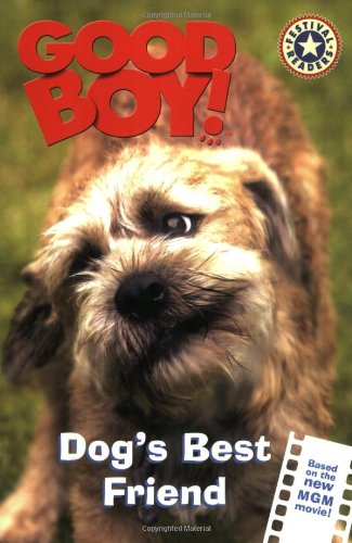 Good Boy!: Dog's Best Friend (Festival Readers) - 4913