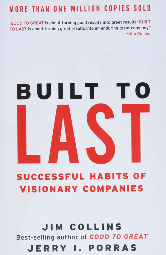 Built to Last: Successful Habits of Visionary Companies (Good to Great, 2) - 8526