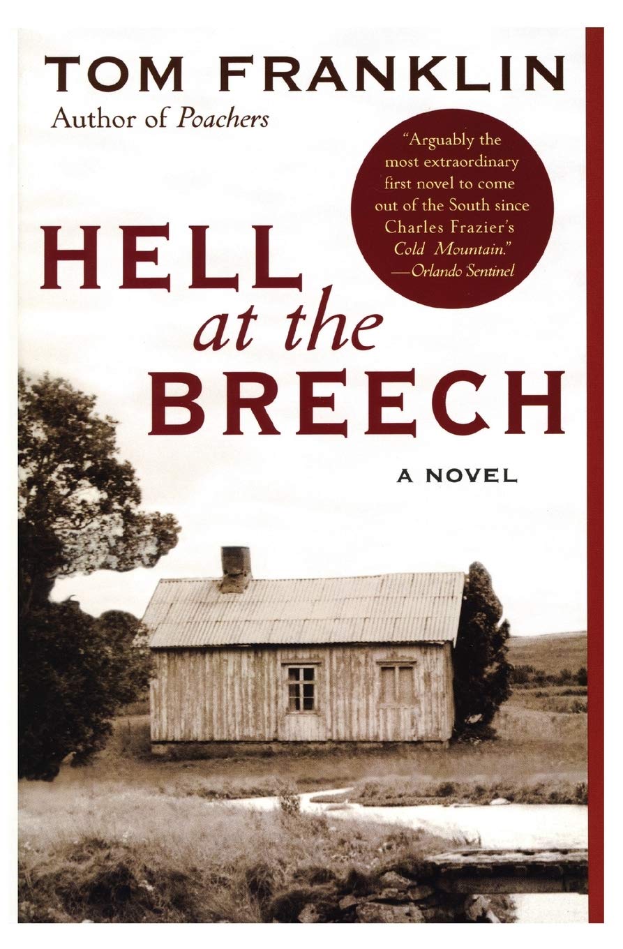 Hell at the Breech: A Dark Historical Novel of Murder and a Secret Society's Terror in 1897 Alabama Based on True Events
